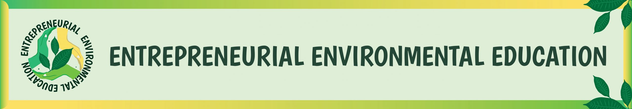 Entrepreneurial Environmental Education